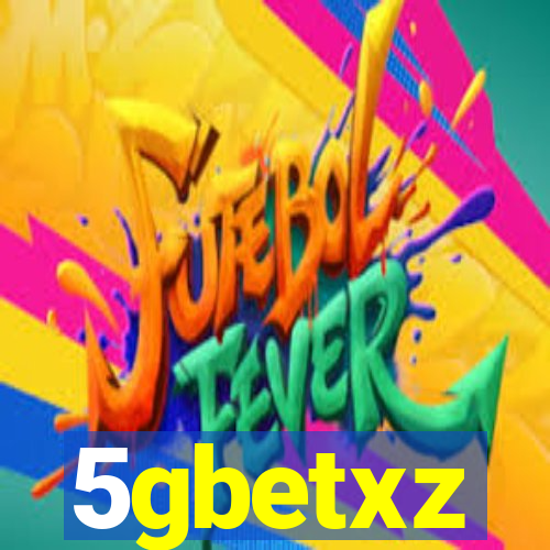 5gbetxz