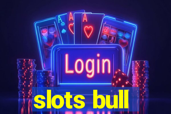 slots bull