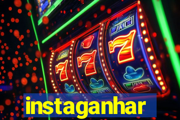 instaganhar