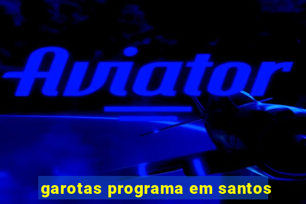 garotas programa em santos