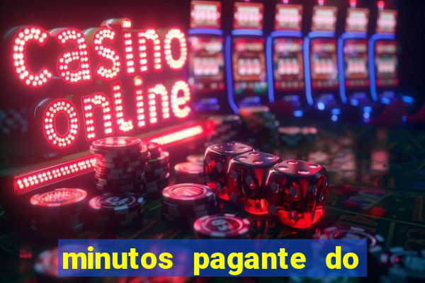 minutos pagante do fortune tiger