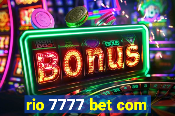 rio 7777 bet com