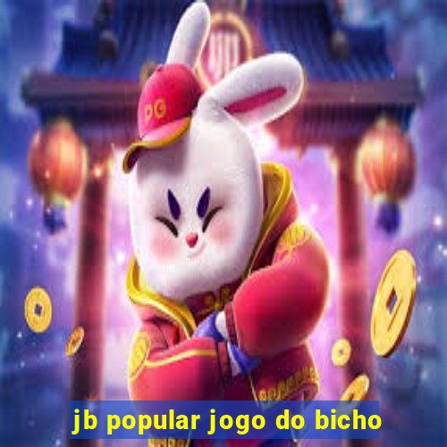 jb popular jogo do bicho