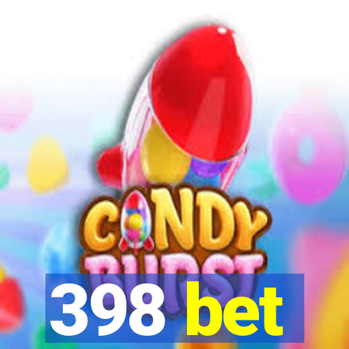 398 bet