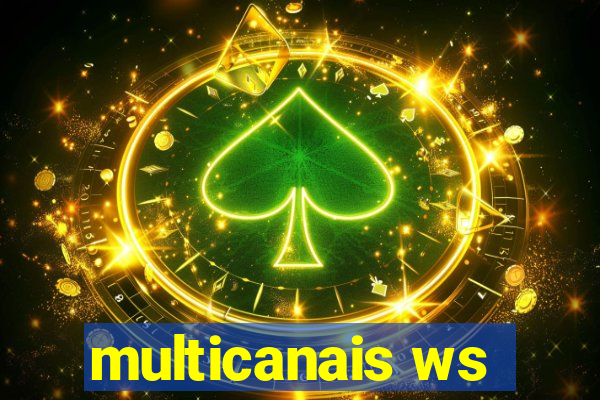 multicanais ws