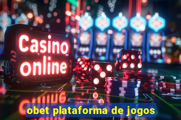 obet plataforma de jogos