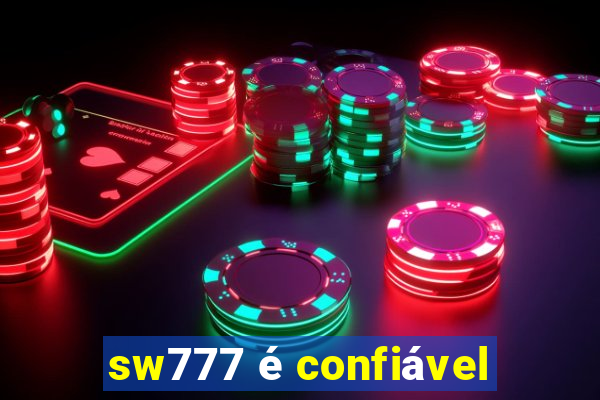 sw777 é confiável