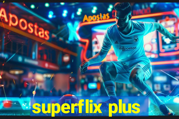 superflix plus