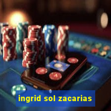 ingrid sol zacarias