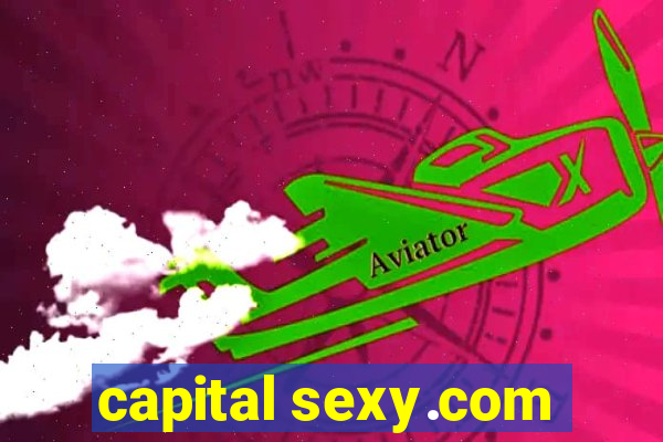 capital sexy.com