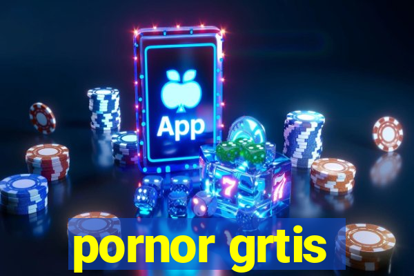 pornor grtis