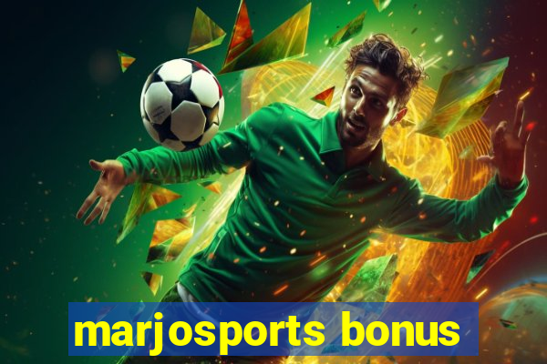 marjosports bonus