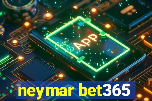 neymar bet365