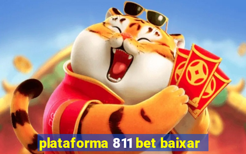 plataforma 811 bet baixar