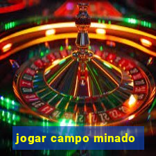 jogar campo minado