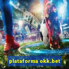 plataforma okk.bet