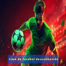 time de futebol desconhecido