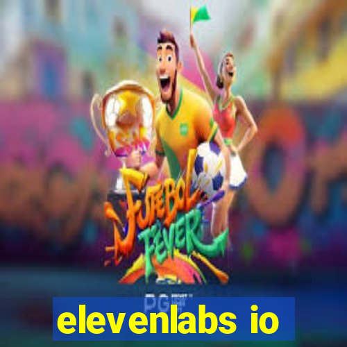 elevenlabs io