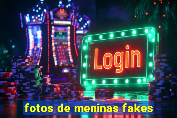 fotos de meninas fakes