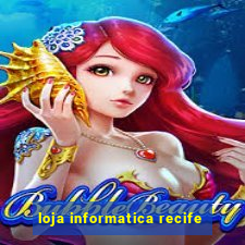 loja informatica recife