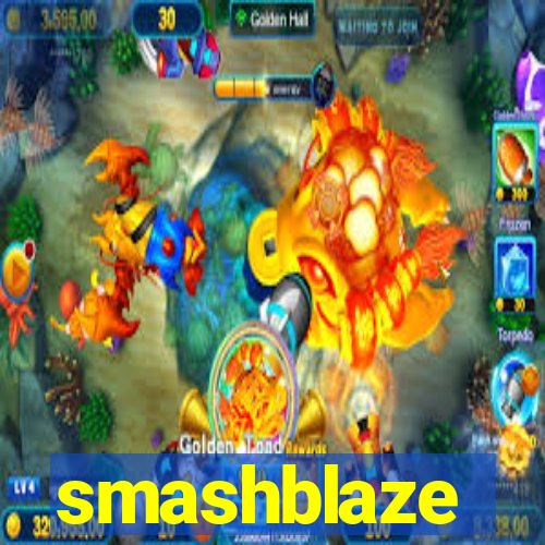 smashblaze