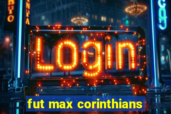 fut max corinthians