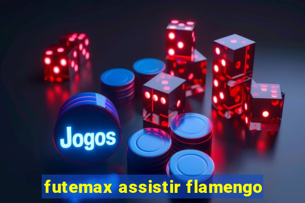 futemax assistir flamengo