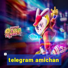 telegram amichan