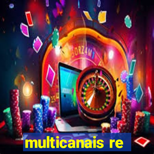 multicanais re