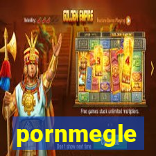 pornmegle