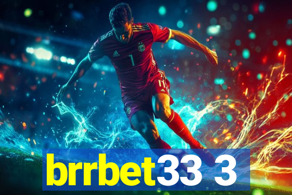 brrbet33 3