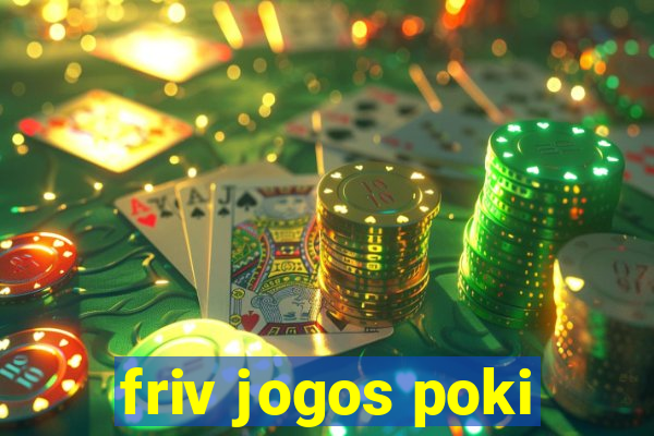 friv jogos poki