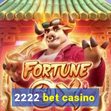 2222 bet casino