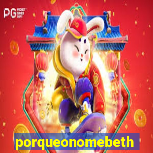 porqueonomebeth