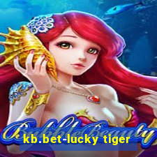 kb.bet-lucky tiger