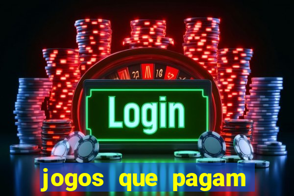 jogos que pagam dinheiro de verdade via pix