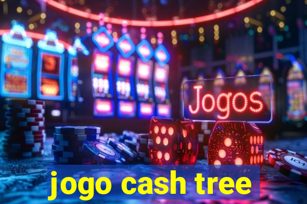 jogo cash tree