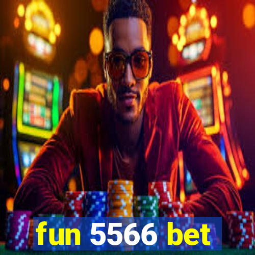 fun 5566 bet