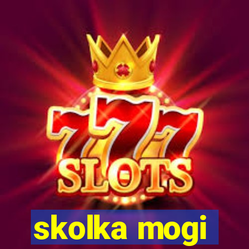 skolka mogi