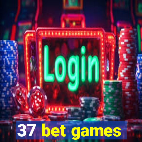 37 bet games