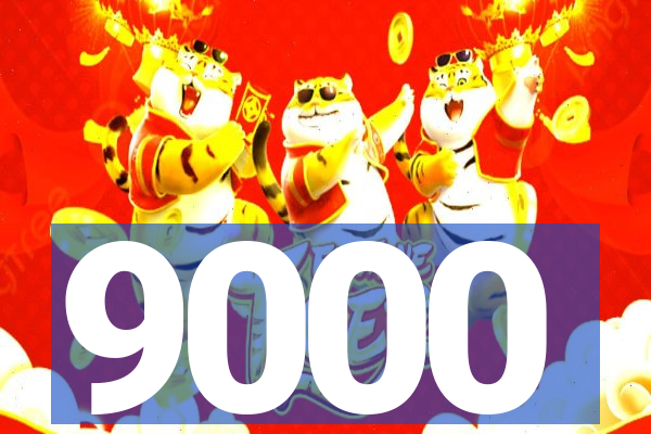 9000