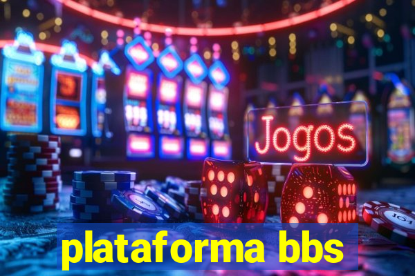 plataforma bbs