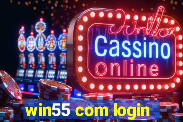 win55 com login