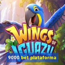 9000 bet plataforma