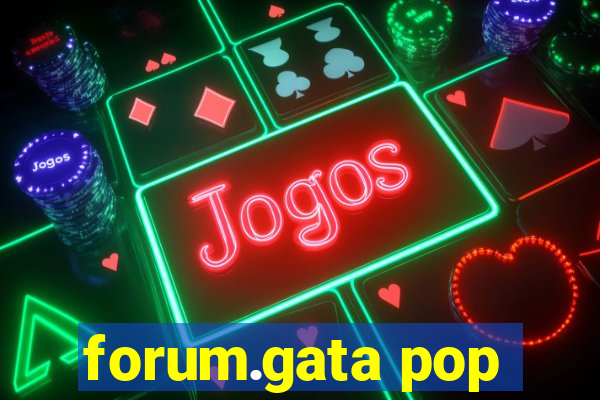 forum.gata pop