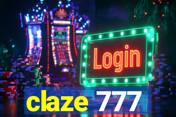 claze 777