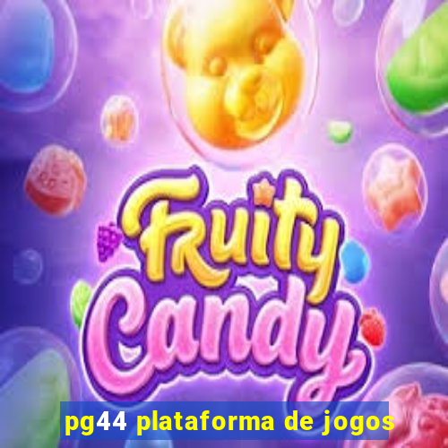 pg44 plataforma de jogos