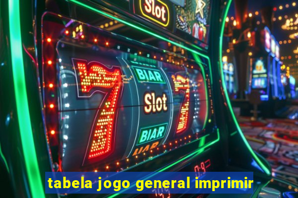 tabela jogo general imprimir