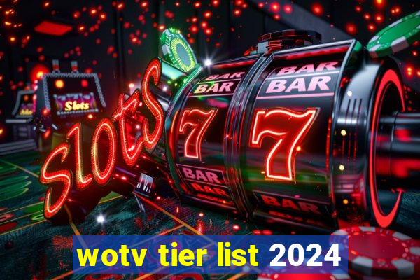 wotv tier list 2024