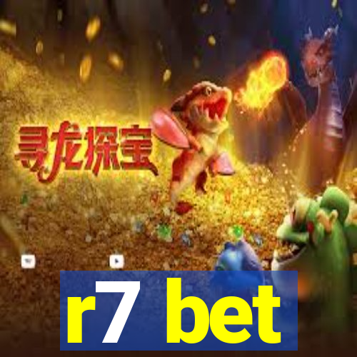 r7 bet